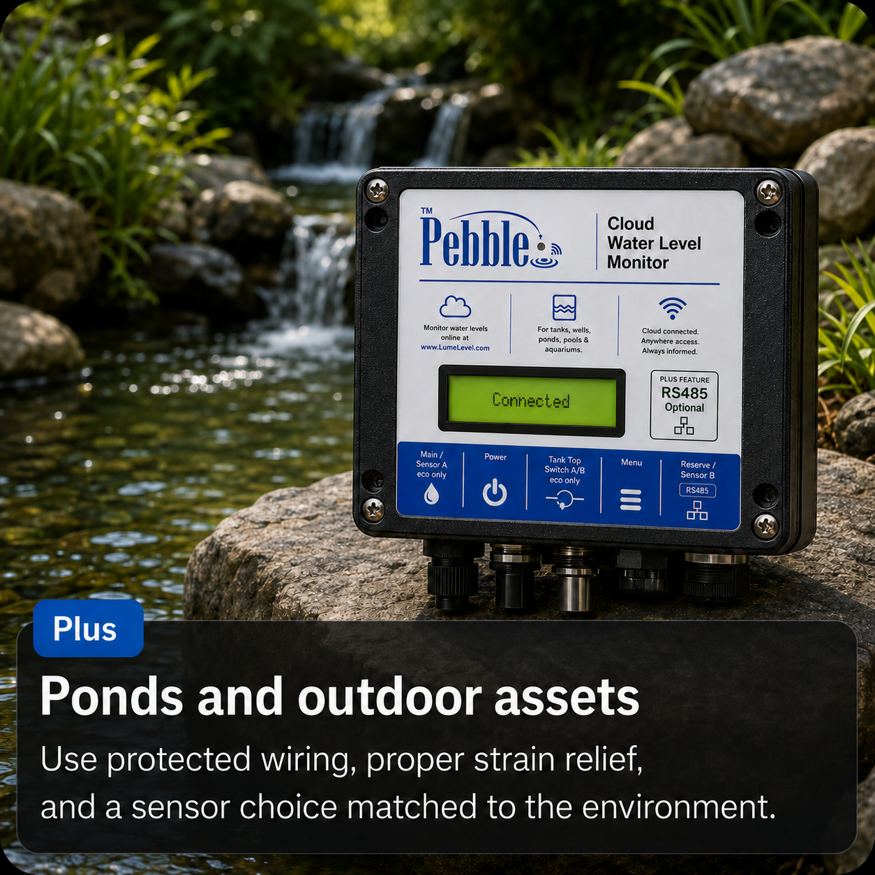 Pebble Plus monitoring pond and outdoor water assets with protected wiring and outdoor installation
